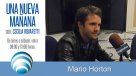 Mario Horton: Tengo las mismas dificultades de todo el mundo para las relaciones