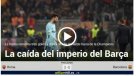 Prensa española: Es el peor ridículo de Barcelona en la historia de la Champions