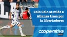Cooperativa Deportes: Colo Colo se mide a Alianza Lima por la Libertadores