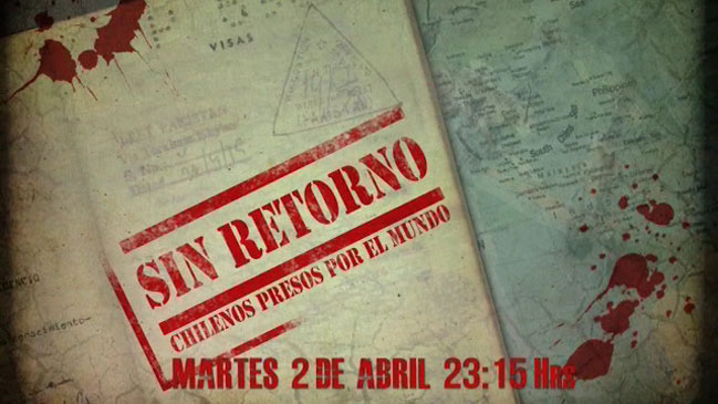 Mega exhibirá la realidad de criminales chilenos detenidos en el extranjero