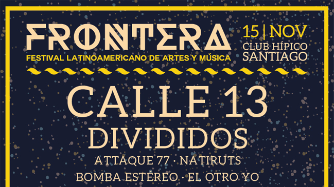 Calle 13 y Divididos son los nuevos confirmados para el festival Frontera