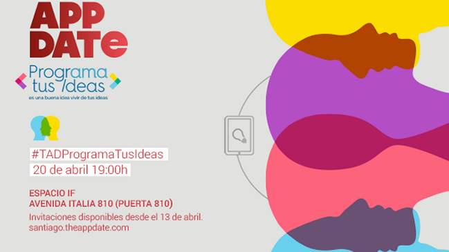 The App Date Santiago invita a descubrir cómo desarrollar tus ideas