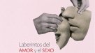 Libro sobre las complejas conexiones entre el amor y el sexo llega a FILSA