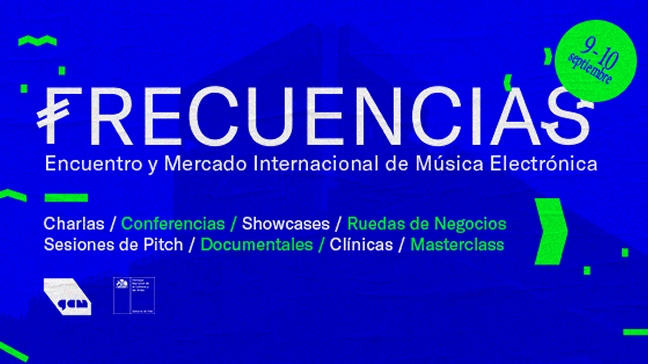 Frecuencias, el Primer Encuentro y Mercado Internacional de Música Electrónica