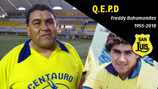 San Luis de Quillota lamentó el deceso del histórico Freddy Bahamondes