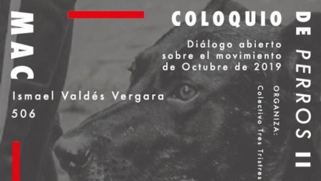  Coloquio de Perros reunirá por segunda vez a actores del movimiento social con el público  