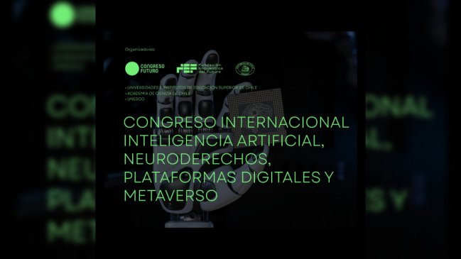 Ministros y expertos abordarán el poder de la IA, el metaverso y la neurotecnología en congreso internacional en Santiago