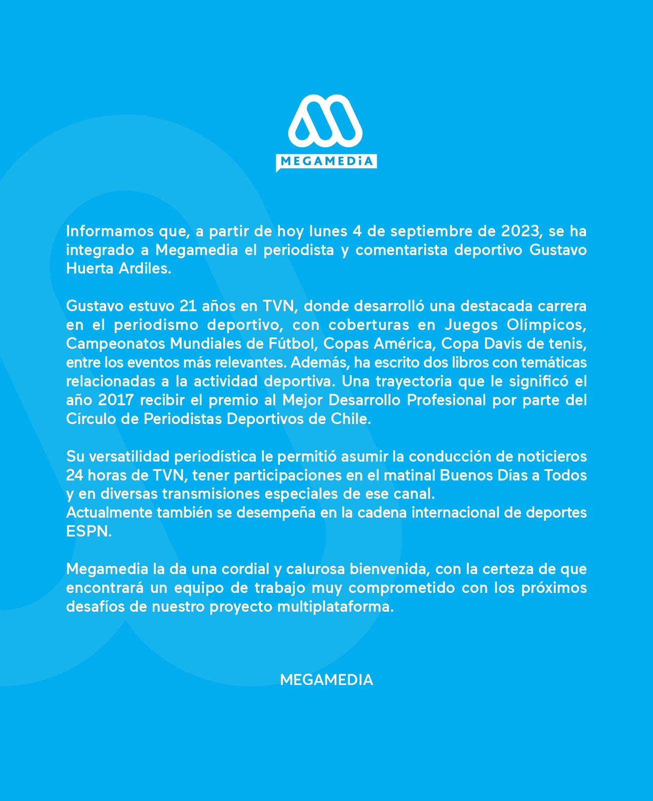 Mega comunicó la llegada de Huerta Mega comunicó la llegada de Huerta