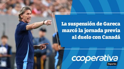  Cooperativa Deportes: La suspensión de Gareca marcó la jornada previa al duelo con Canadá 