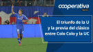 Cooperativa Deportes: El triunfo de la U y la previa del clásico entre Colo Colo y la UC