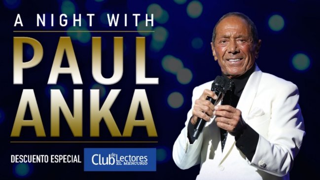 Vive una noche íntima con Paul Anka en su regreso a Chile
