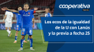Cooperativa Deportes: Los ecos de la igualdad de la U con Lanús y la previa a fecha 25