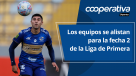 Cooperativa Deportes: Los equipos se alistan para la fecha 2 de la Liga de Primera