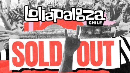 Lollapalooza confirma sold out de todas sus modalidades: Se esperan 80 mil personas diarias