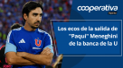 Cooperativa Deportes: Los ecos de la salida de "Paqui" Meneghini de la banca de la U