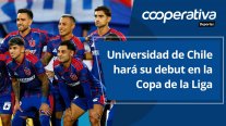 Cooperativa Deportes: Universidad de Chile hará su debut en la Copa de la Liga