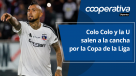 Cooperativa Deportes: Colo Colo y la U salen a la cancha por la Copa de la Liga