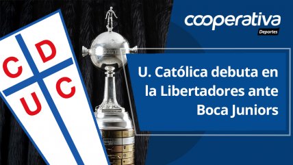   Cooperativa Deportes: U. Católica debuta en la Libertadores ante Boca Juniors 